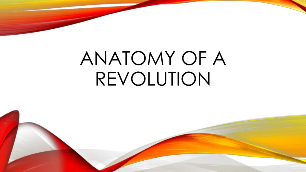 anatomy of a revolution