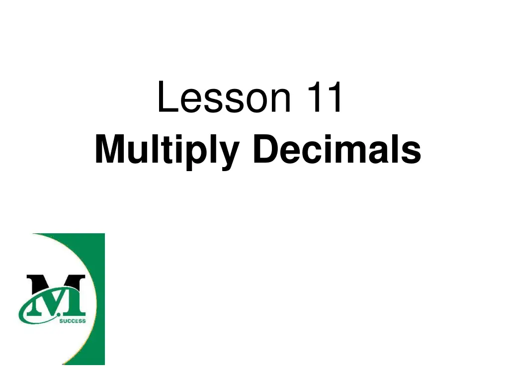 lesson 11 multiply decimals 1