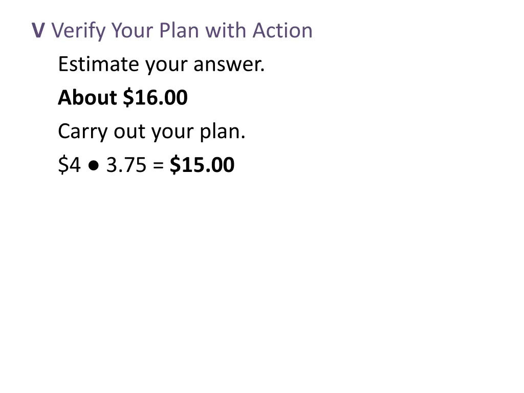 v verify your plan with action estimate your