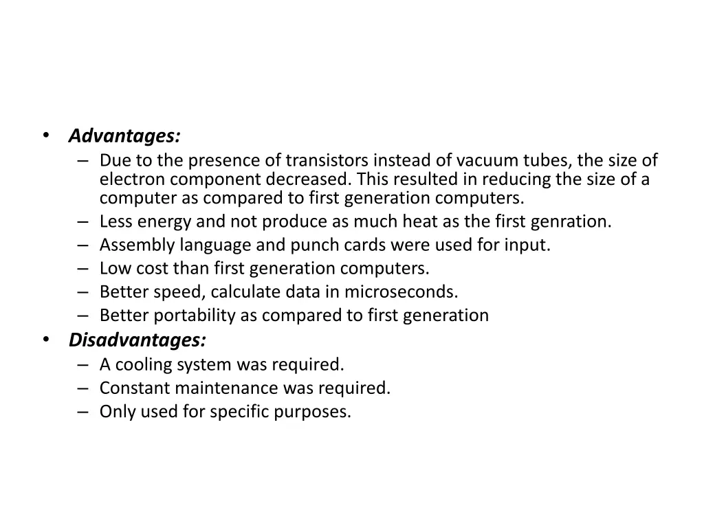 advantages due to the presence of transistors