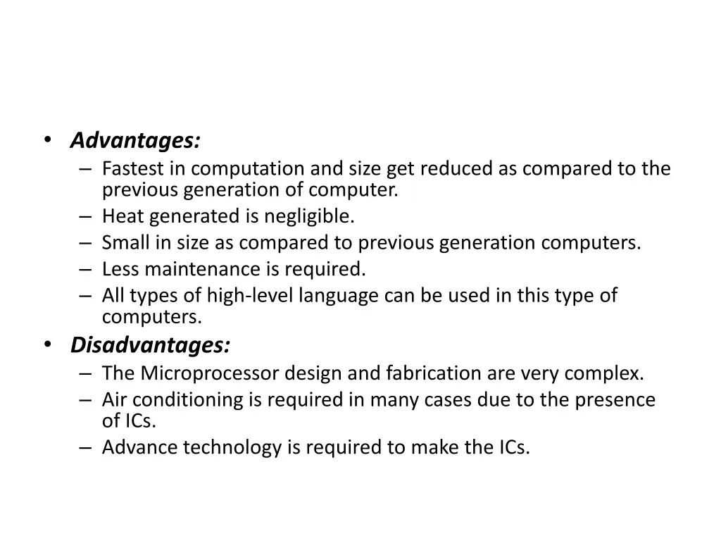 advantages fastest in computation and size