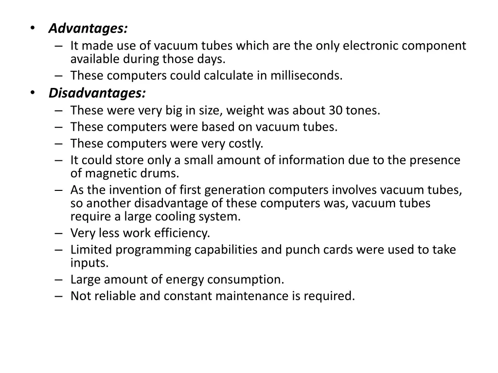 advantages it made use of vacuum tubes which