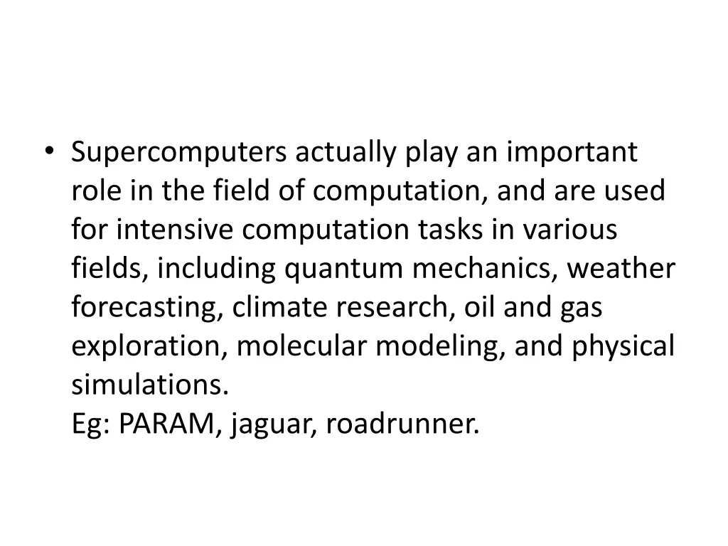supercomputers actually play an important role