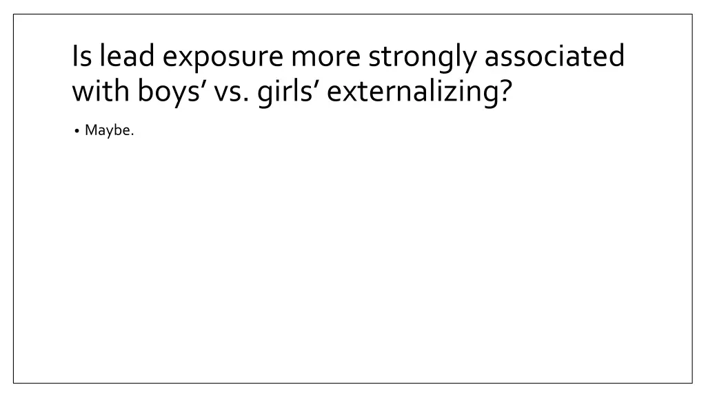 is lead exposure more strongly associated with