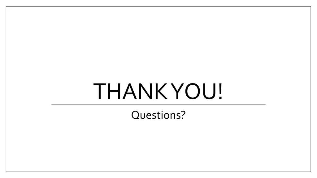 thank you questions