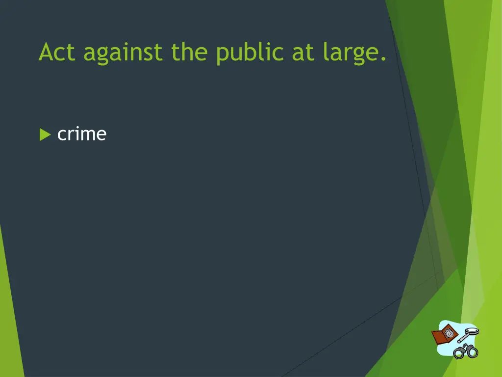 act against the public at large
