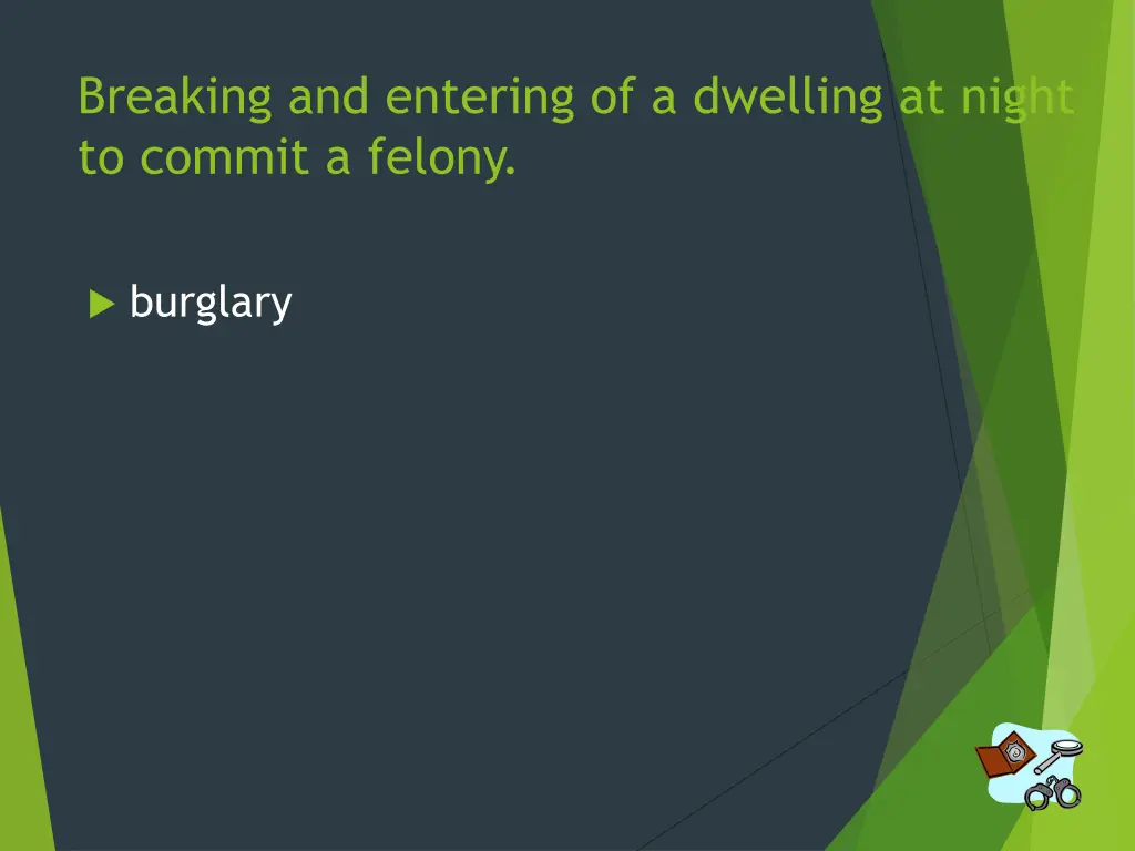 breaking and entering of a dwelling at night
