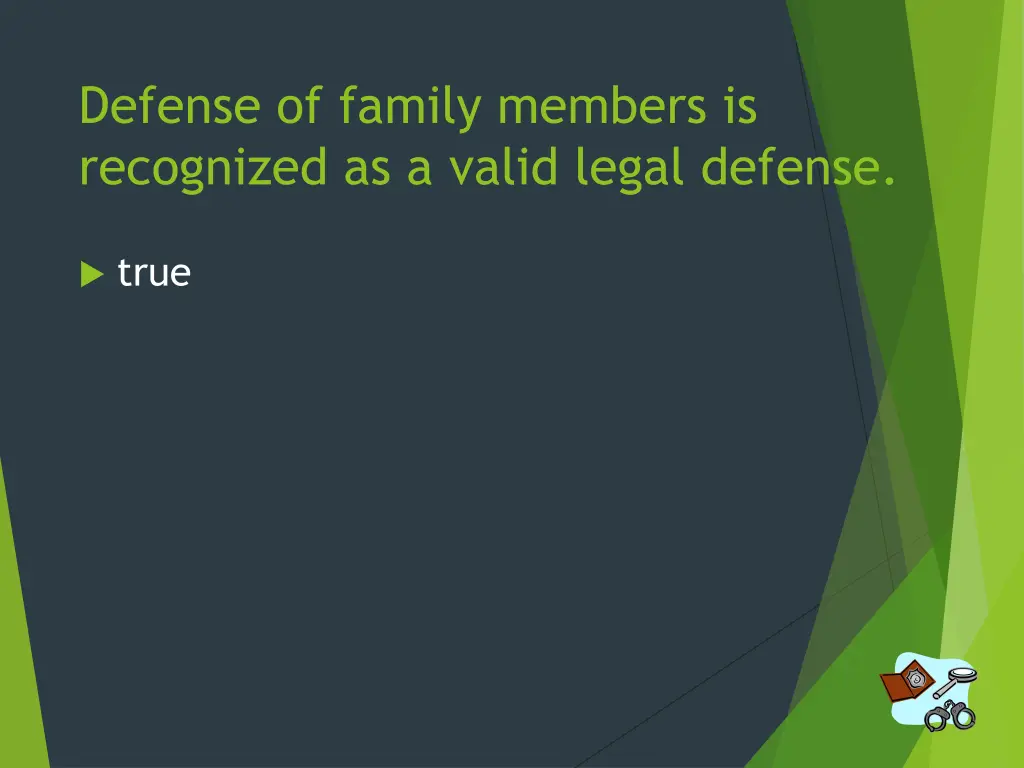 defense of family members is recognized