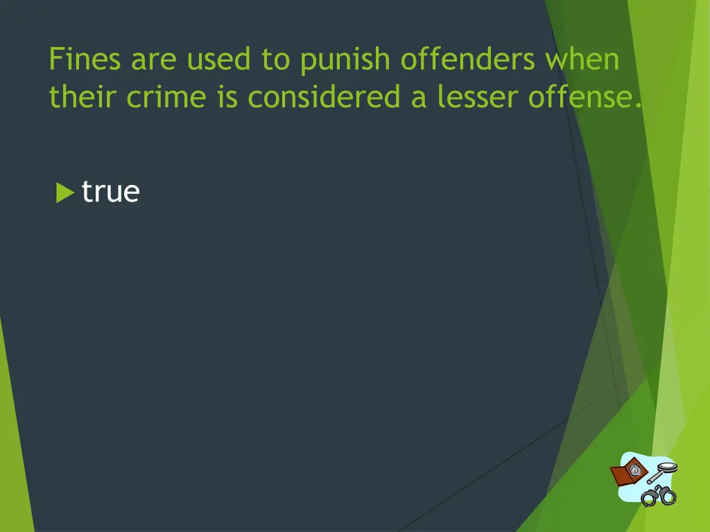 fines are used to punish offenders when their