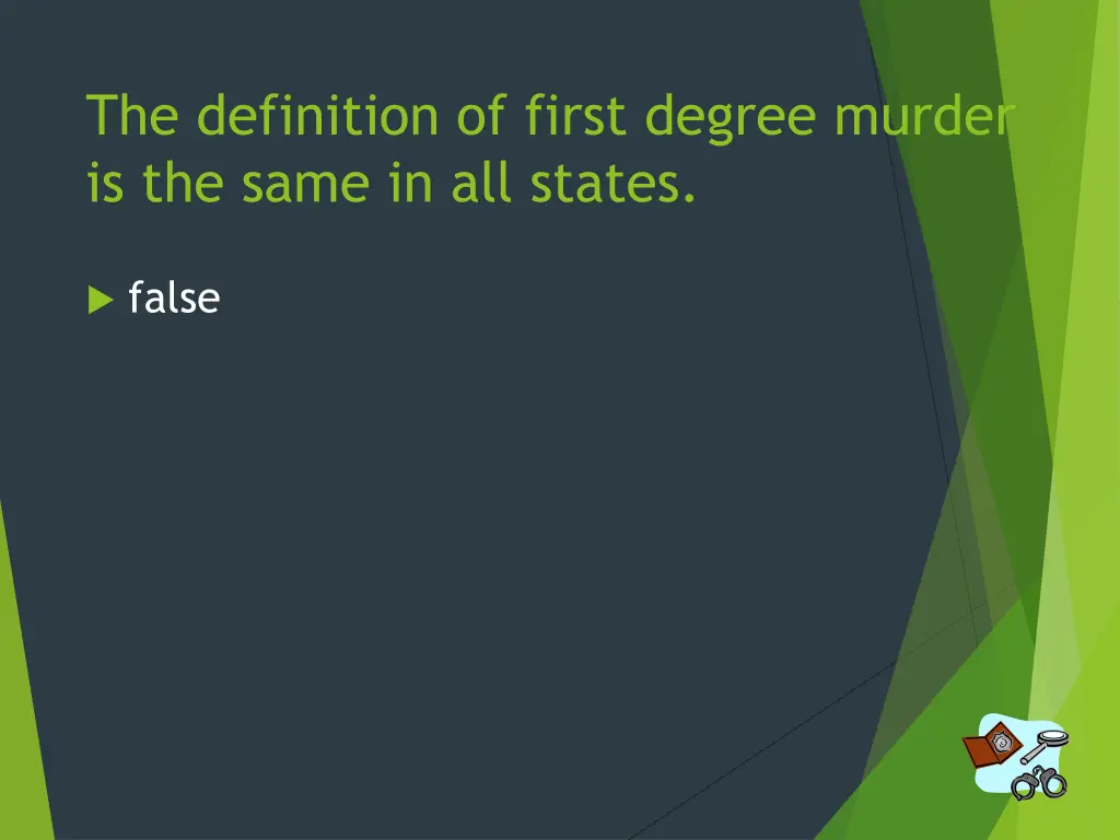 the definition of first degree murder is the same