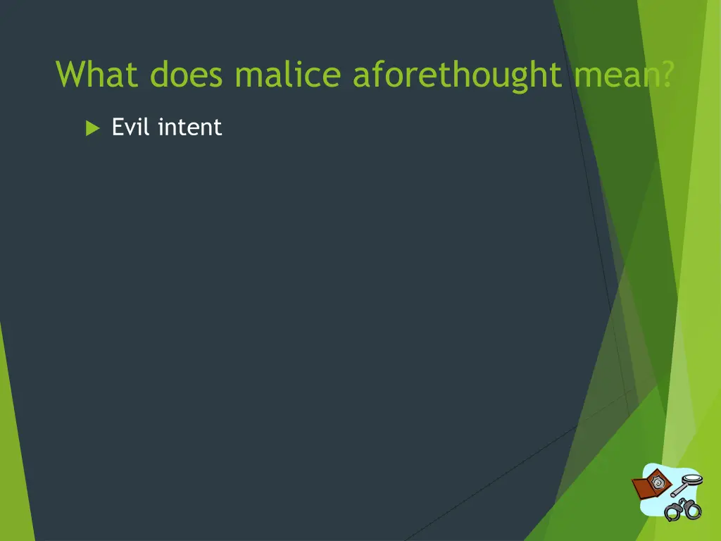 what does malice aforethought mean