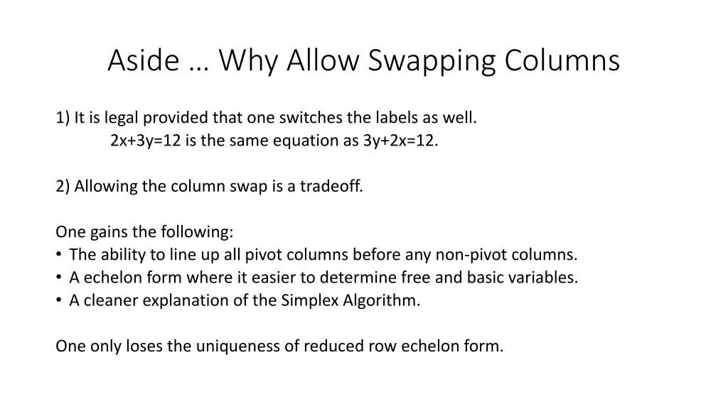 aside why allow swapping columns