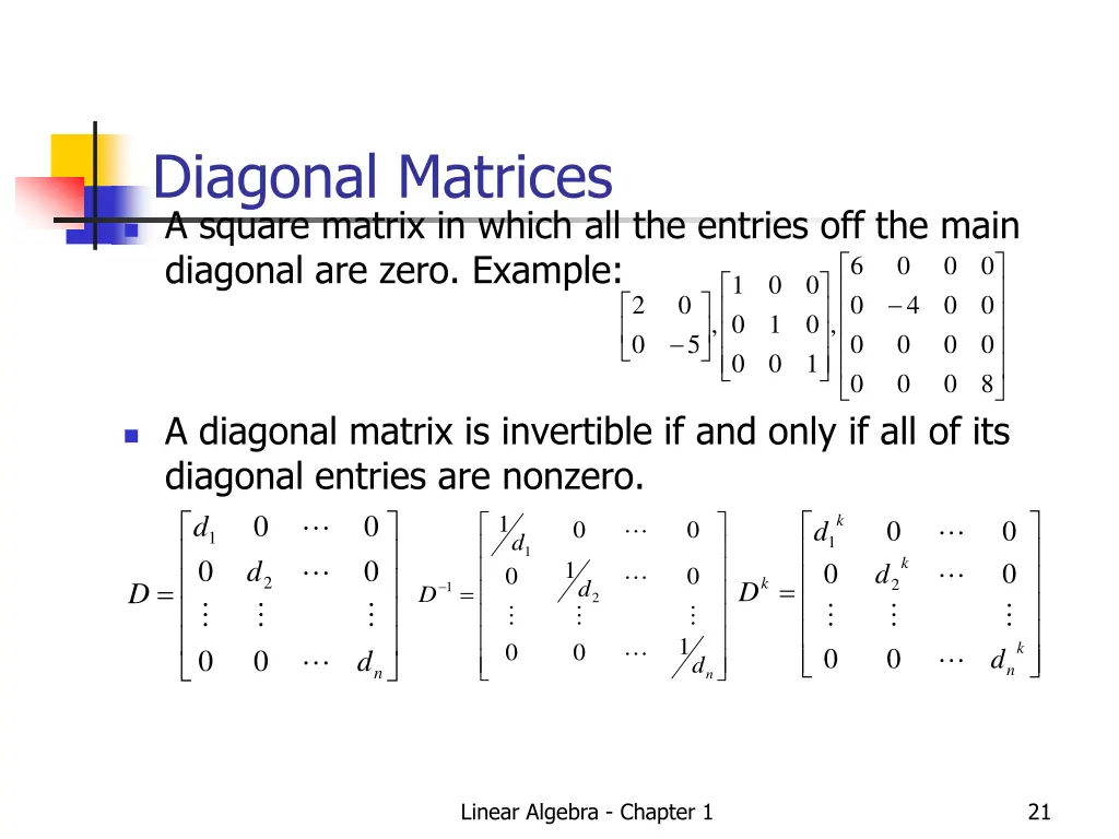 diagonal matrices a square matrix in which