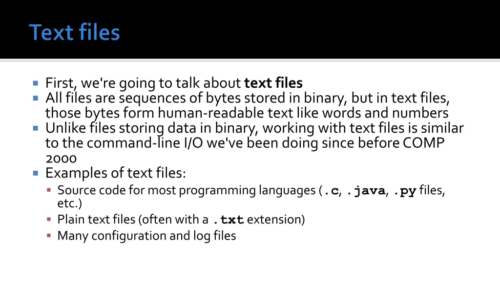 first we re going to talk about text files