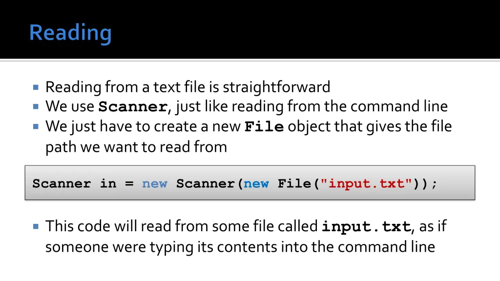 reading from a text file is straightforward