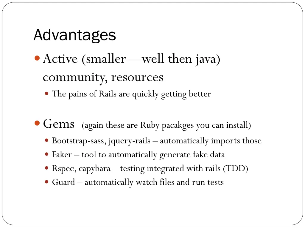 advantages active smaller well then java