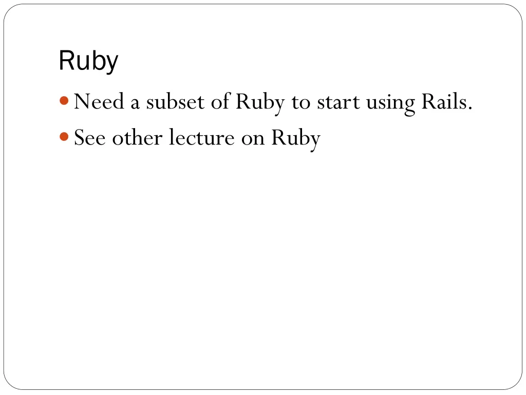 ruby need a subset of ruby to start using rails