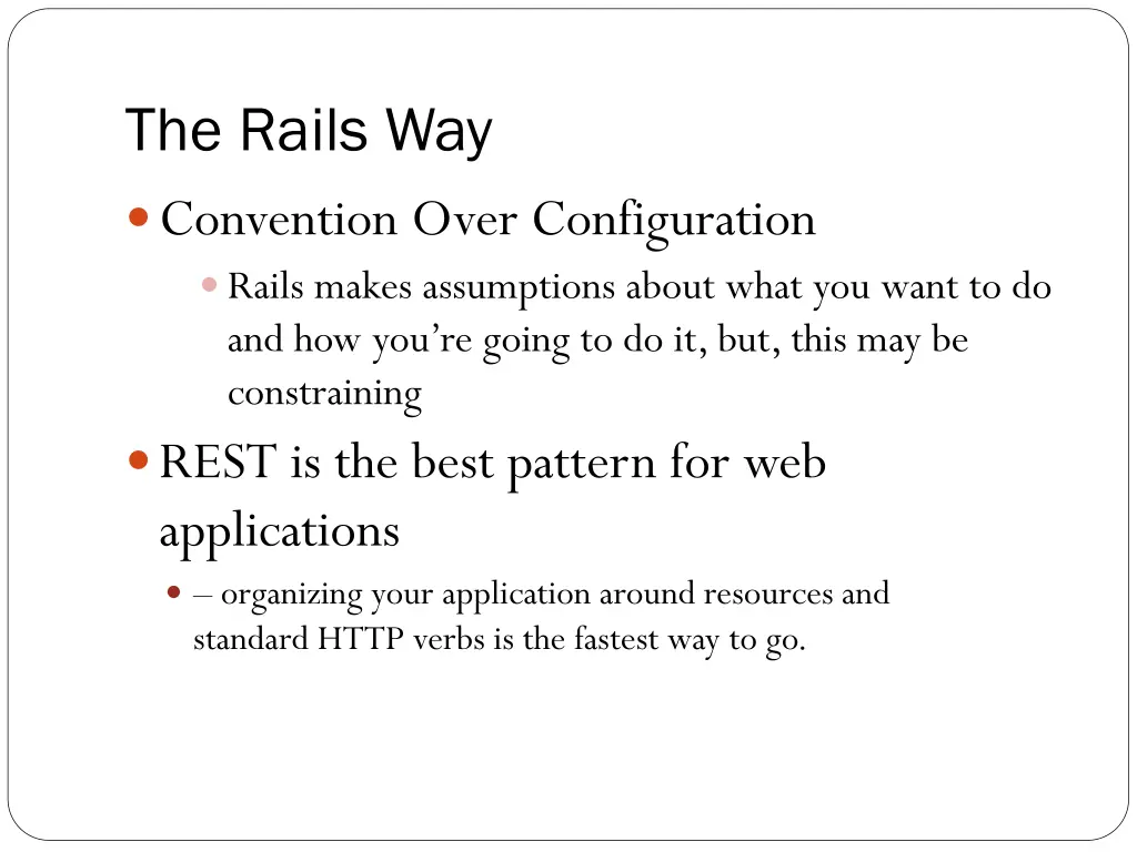 the rails way convention over configuration rails