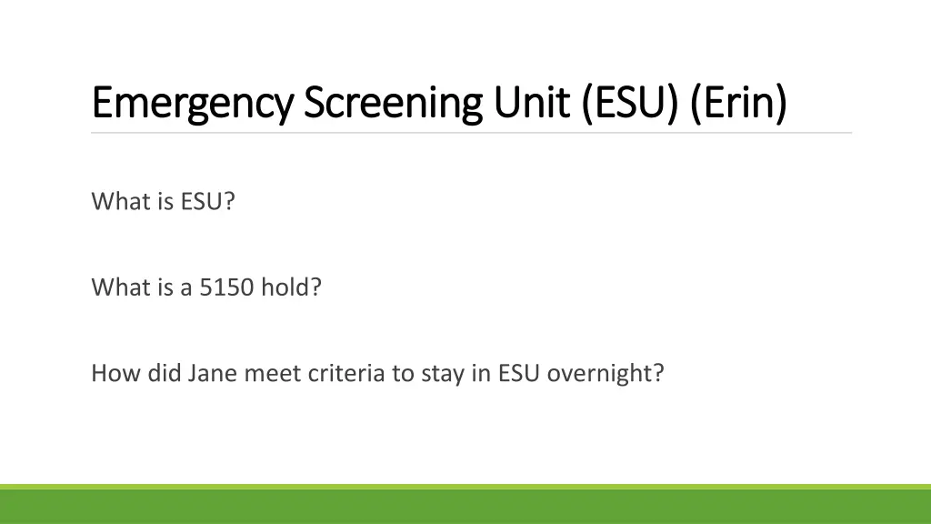 emergency screening unit esu erin emergency