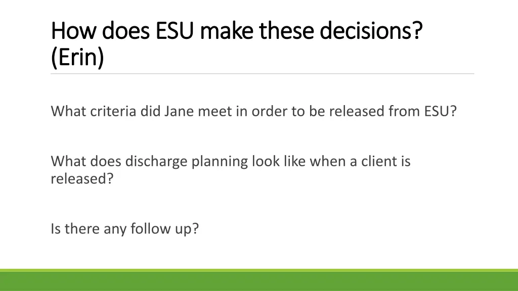 how does esu make these decisions how does