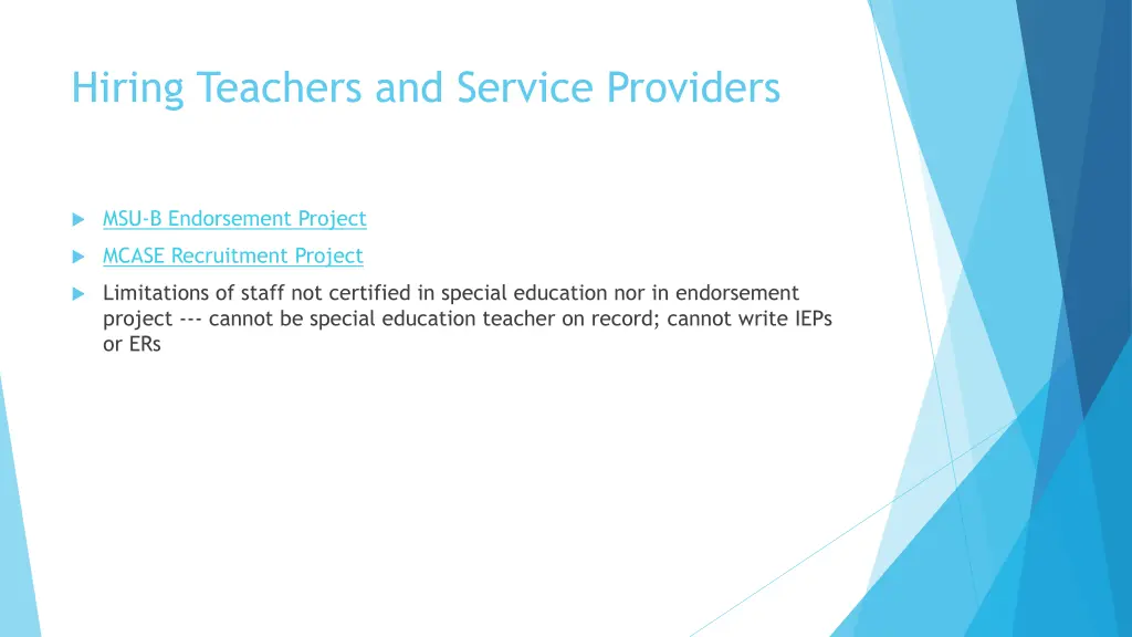 hiring teachers and service providers