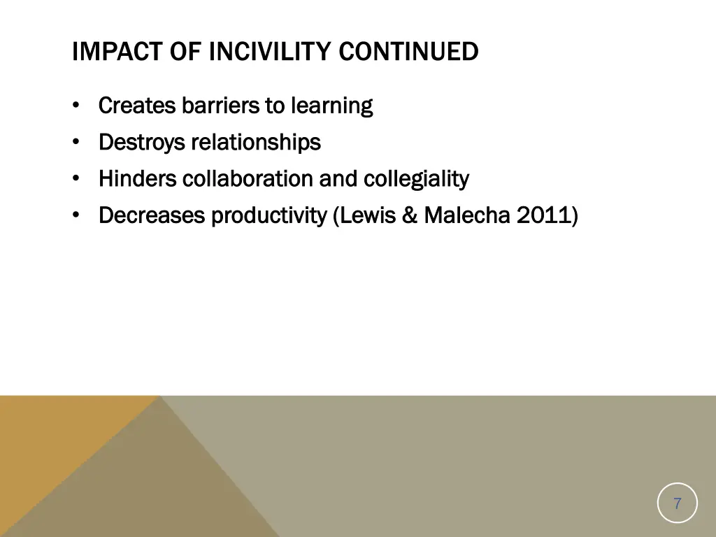 impact of incivility continued