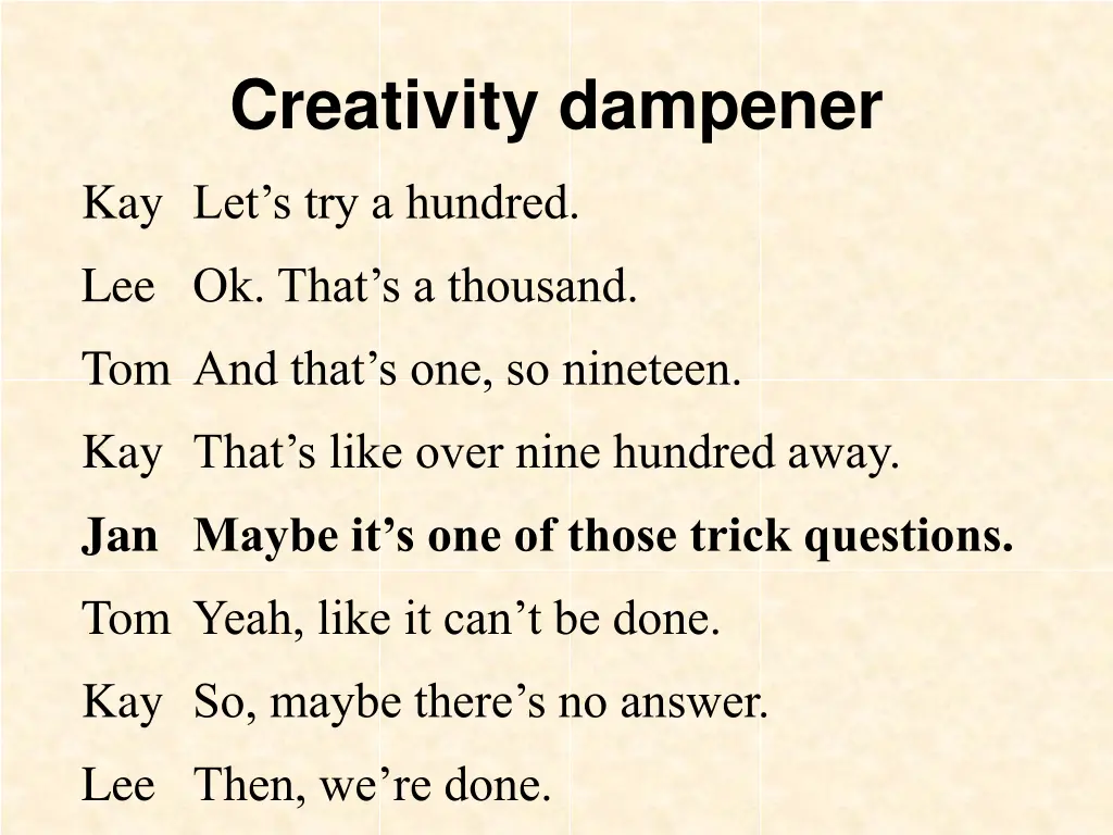 creativity dampener