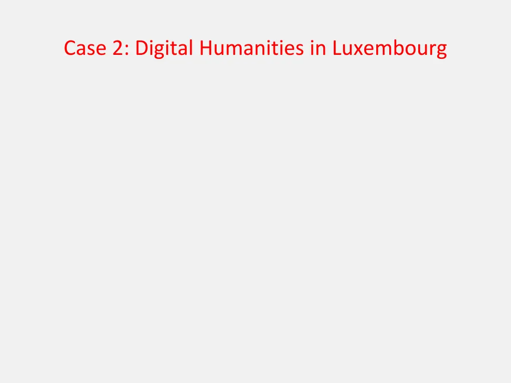case 2 digital humanities in luxembourg