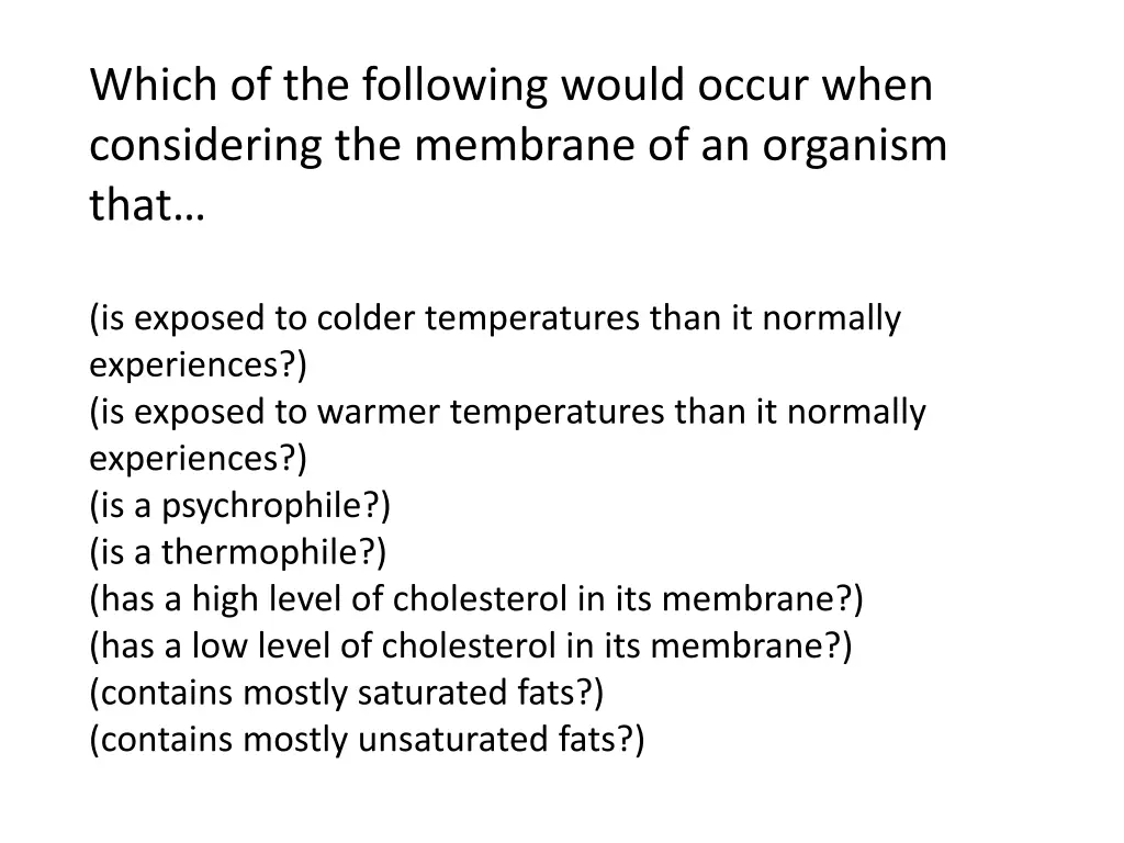 which of the following would occur when 2