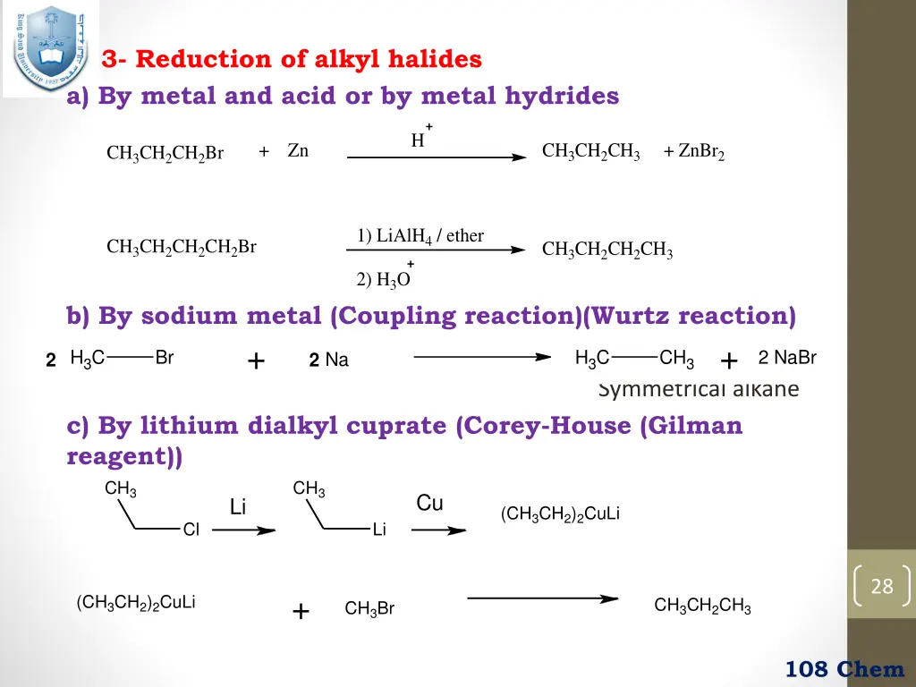 3 reduction of alkyl halides a by metal and acid