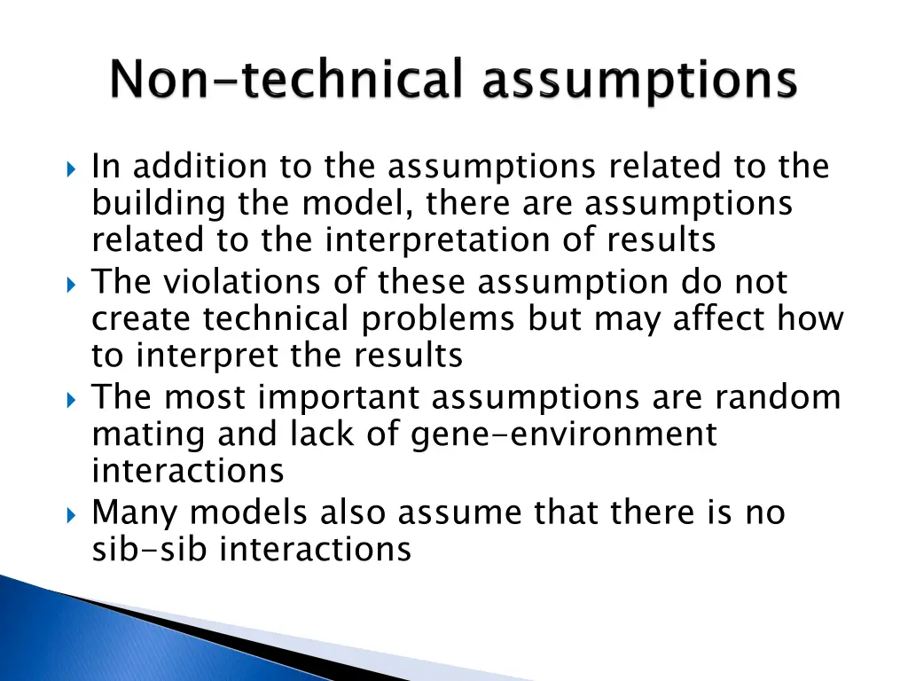 in addition to the assumptions related