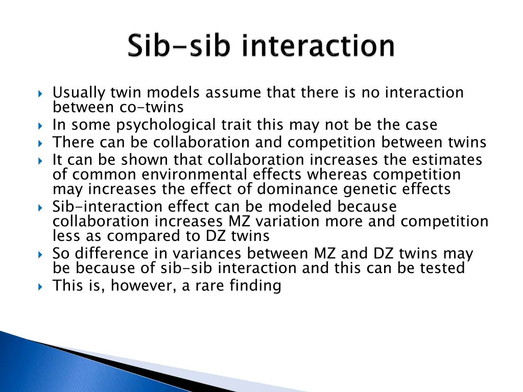 usually twin models assume that there
