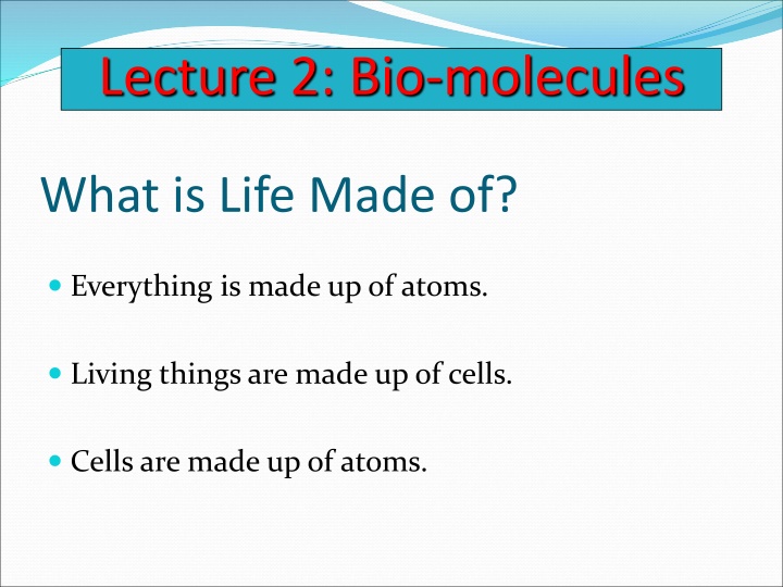 lecture 2 bio molecules