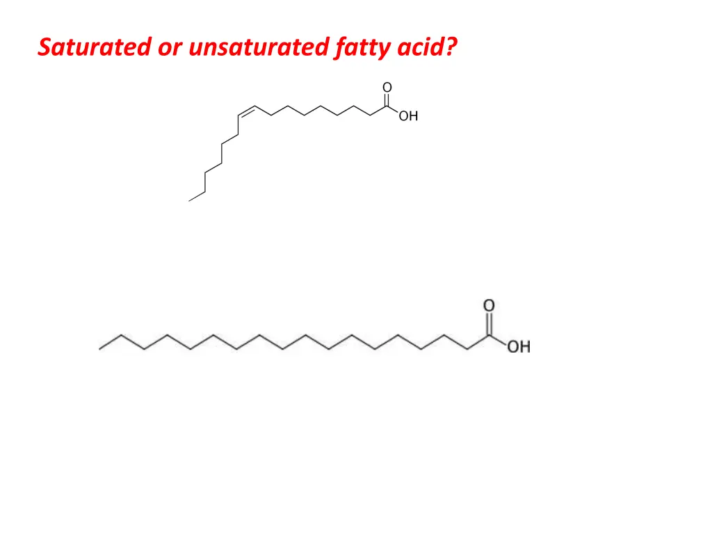 saturated or unsaturated fatty acid