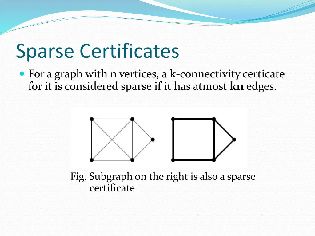 sparse certificates for a graph with n vertices
