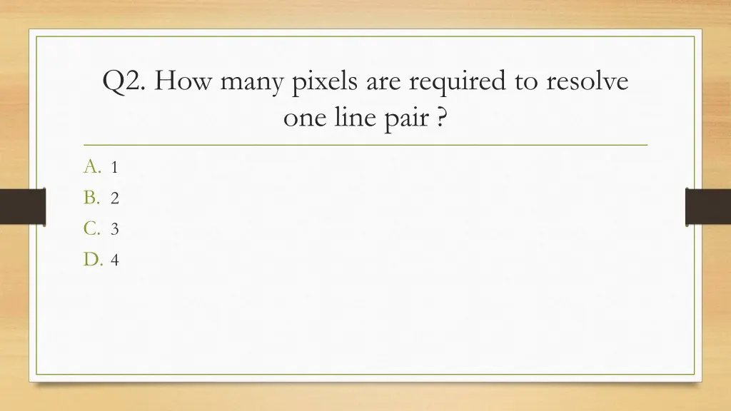 q2 how many pixels are required to resolve