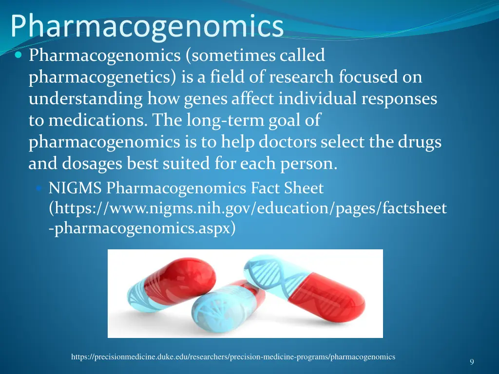 pharmacogenomics pharmacogenomics sometimes