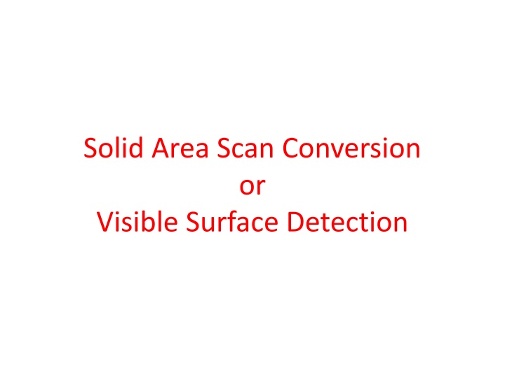 solid area scan conversion or visible surface