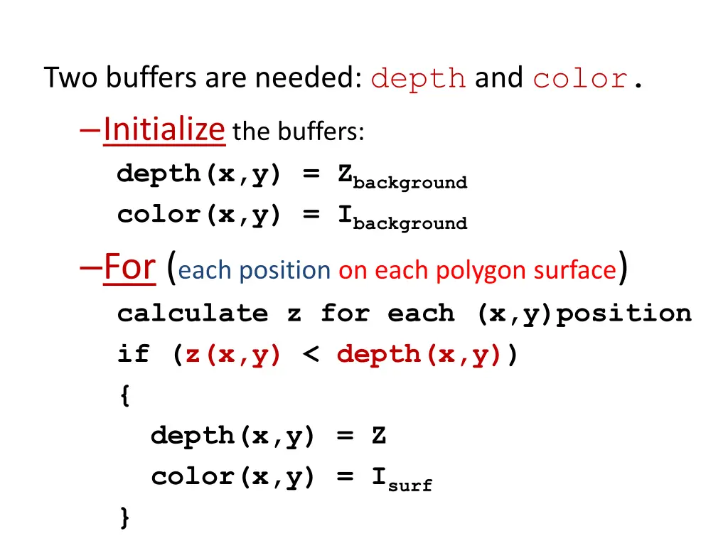 two buffers are needed depth and color initialize