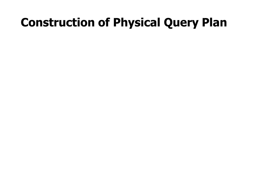 construction of physical query plan