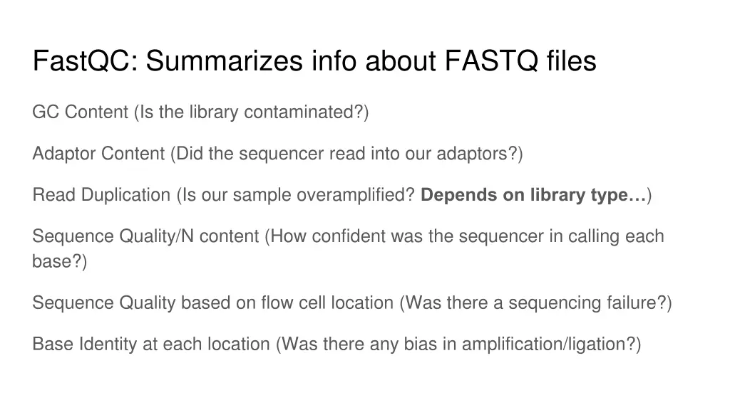 fastqc summarizes info about fastq files