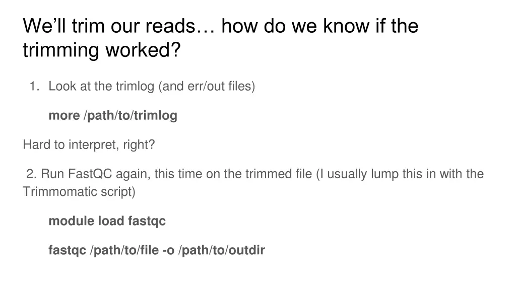 we ll trim our reads how do we know