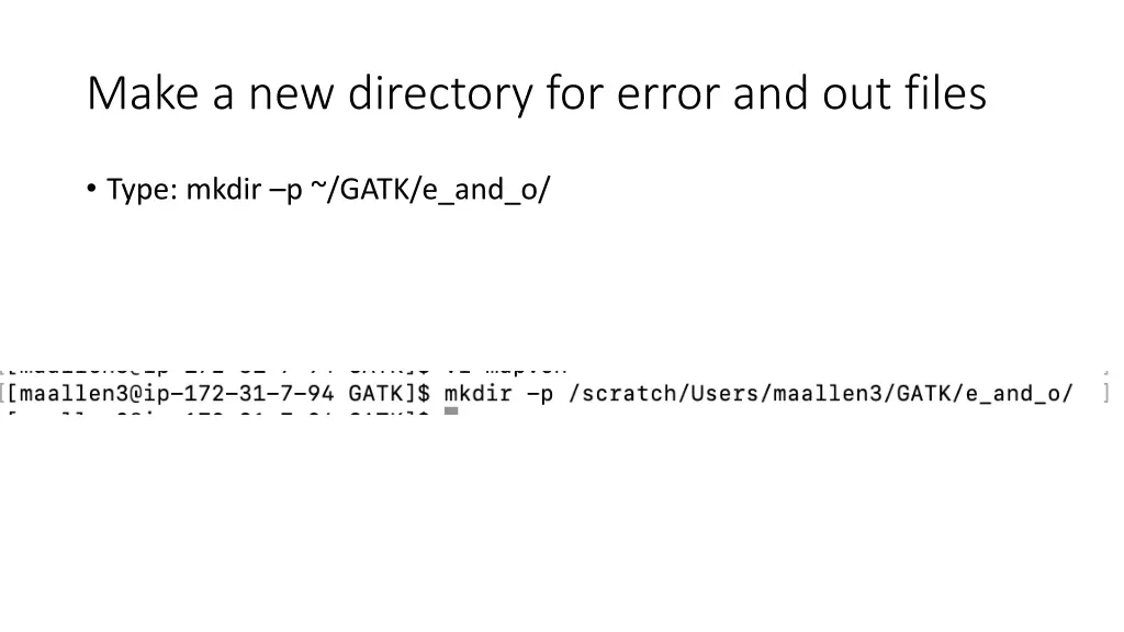 make a new directory for error and out files