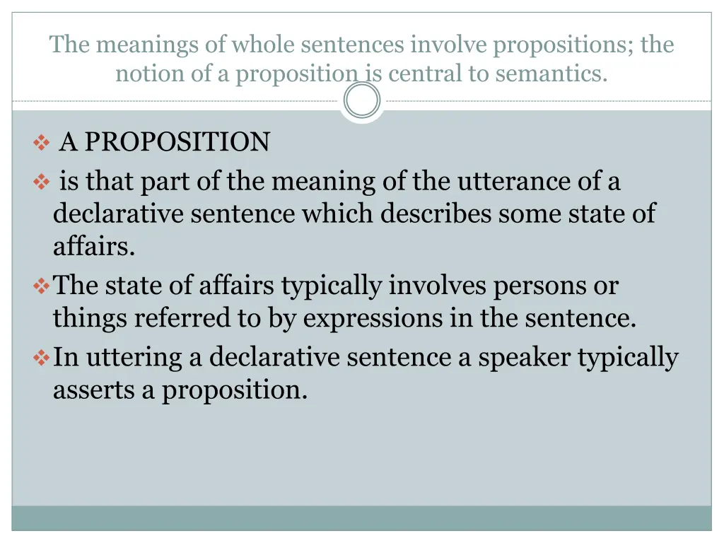 the meanings of whole sentences involve