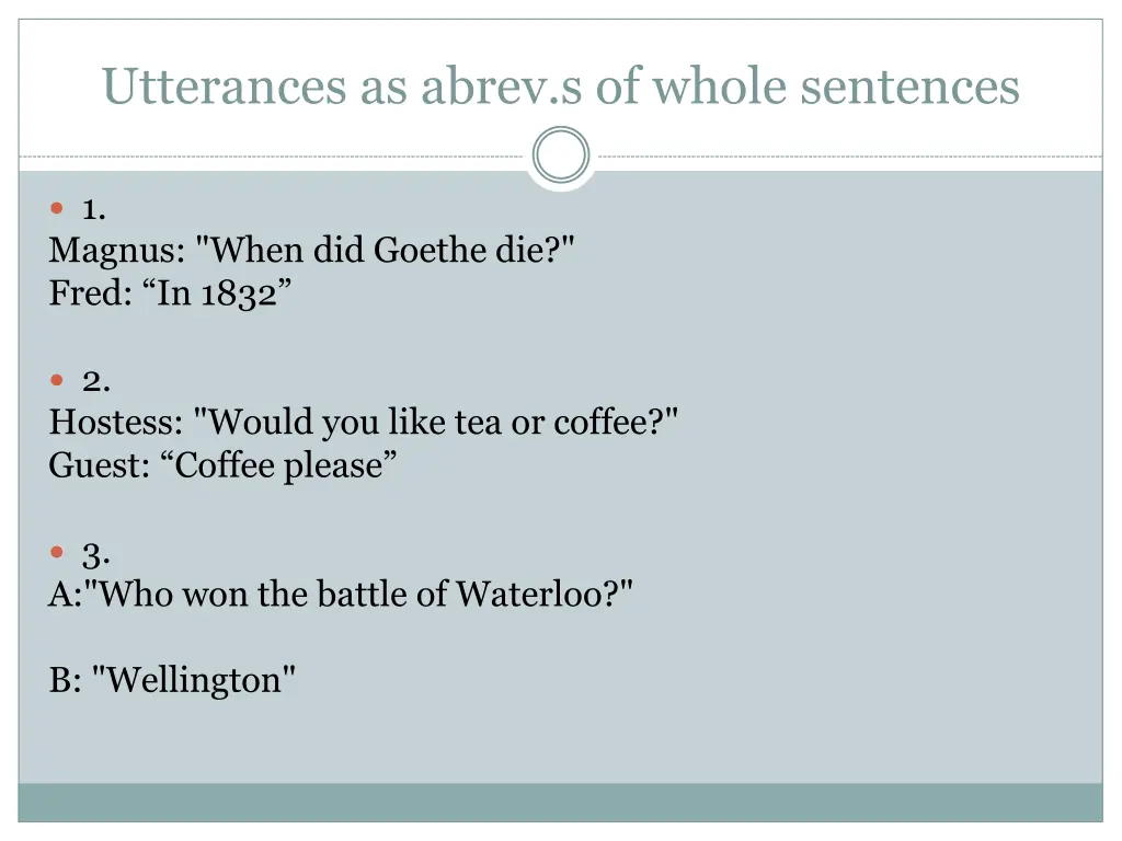 utterances as abrev s of whole sentences