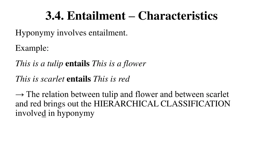 3 4 entailment characteristics 1