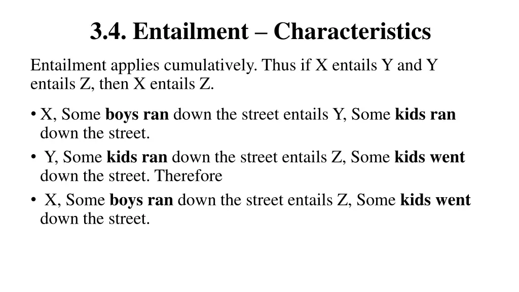 3 4 entailment characteristics