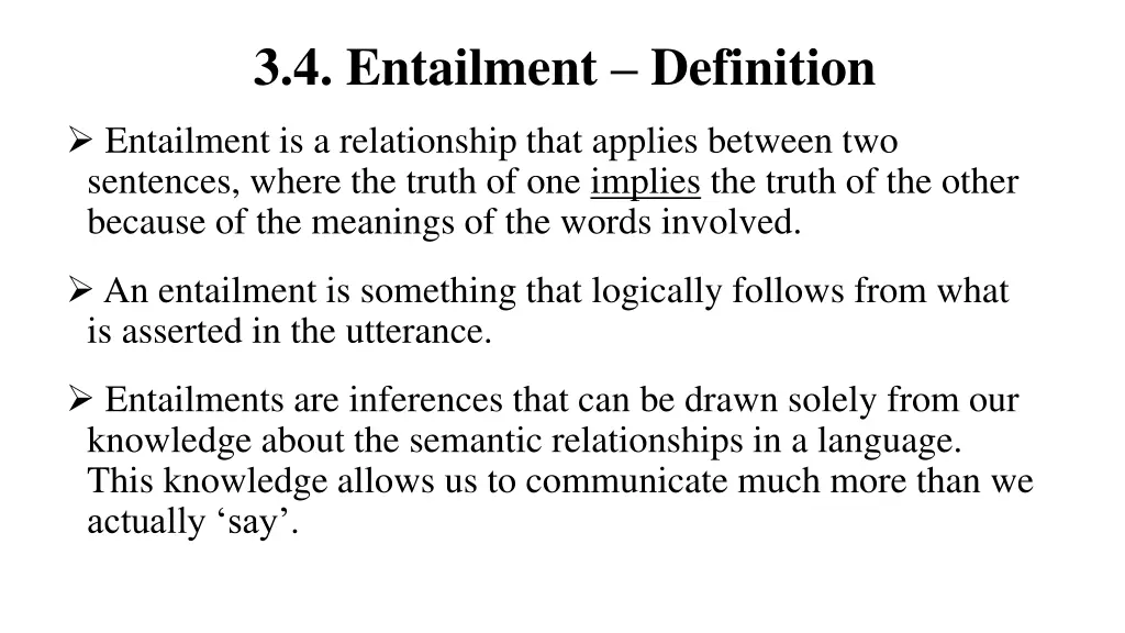3 4 entailment definition