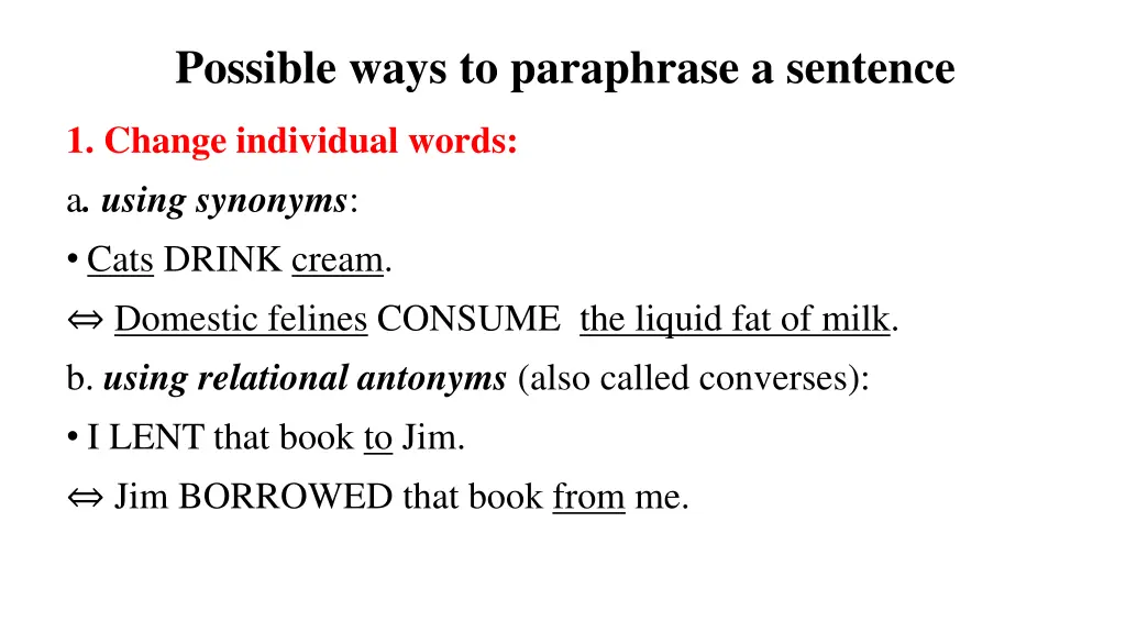 possible ways to paraphrase a sentence