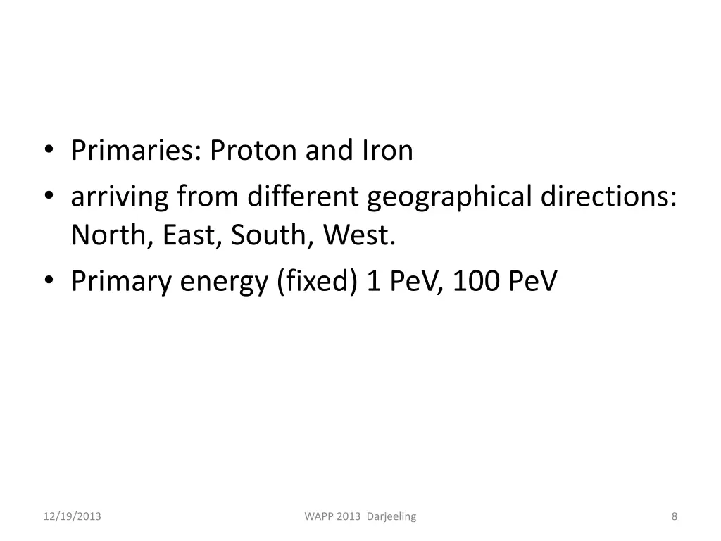 primaries proton and iron arriving from different